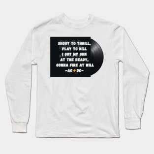 Play to kill Long Sleeve T-Shirt